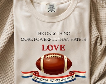 Comfort Colors® Die einzige Sache, die mächtiger ist als Hass, ist Liebes-Shirt, Bunny Bowl 2026 Football Tee, Zusammen sind wir Amerika, Einheitsgeschenk