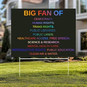 Big Fan of Human Rights Yard Sign,rogressive Outdoor Decor,Equality & Social Justice Lawn Banner,Democrat Gifts