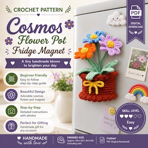 May include: A crochet pattern for a cosmos flower pot fridge magnet. The image displays a finished dark red crochet pot with green leaves and orange, blue, and purple flowers. Text includes "Crochet Pattern," "Cosmos Flower Pot Fridge Magnet," and "Finished Size Approx. 10cm (H) x 8cm (W)."