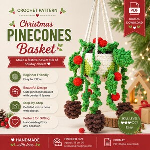 May include: A crochet pattern for a Christmas Pinecones Basket. The handmade basket features green leaves, red berries, and brown pinecones. The finished size is approximately 18 cm high. The pattern is beginner-friendly and available as a digital PDF download.