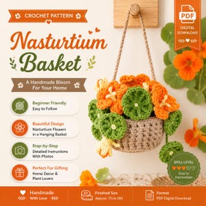 May include: A digital crochet pattern for a Nasturtium Basket, featuring a hanging beige basket filled with orange and yellow flowers and green leaves. The text includes 'Nasturtium Basket', 'Beginner Friendly', and 'Finished Size Approx. 17cm (W)'.