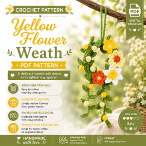 May include: A crochet pattern for a yellow flower wreath, featuring a digital download PDF. The image displays a handmade green vine with yellow, orange, and white flowers, hanging from a branch. Text includes 'Yellow Flower Weath' and 'Finished Size: Approx. 19 cm'.
