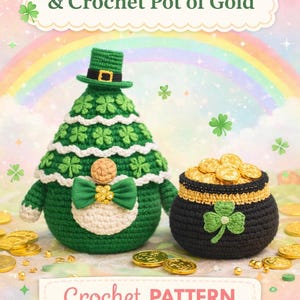 Op de afbeelding: Een haakpatroon met een groene Shamrock Tree Gnome en een gehaakte Pot of Gold. De gnome heeft de vorm van een boom met klaveraccenten, een groene hoed en een strikje. De pot is zwart met gouden randen en gevuld met gouden munten. De tekst "Crochet Pattern" is ook zichtbaar.