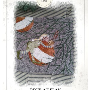 May include: Punch needle pattern titled "Pixie at Play" by Kate Gillery. The design features a whimsical scene with a pixie swinging on a branch, rendered in shades of orange, white, green, and gray. The text "Briar Cottage Studio" is at the top.