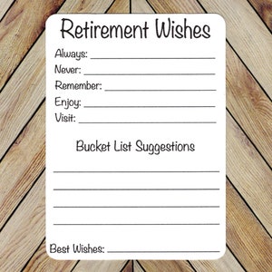 RETIREMENT WISHES - advice for Retirement/Bucket list suggestions/Retirement party/Retirement ideas,Retirement cards, Retirement party favor