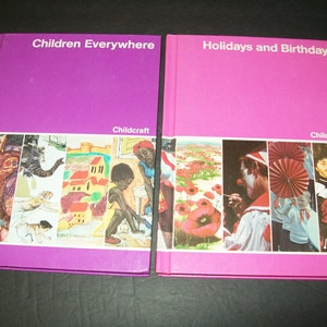 May include: Two pink hardcover books with the title "Children Everywhere" and "Holidays and Birthdays" on the front covers. Both books have a Childcraft logo and a collage of colorful illustrations on the bottom of the covers.