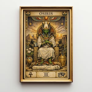 May include: A framed illustration of Osiris, an Egyptian deity, in a gold frame. Osiris is depicted with green skin, a white robe, and a crown, holding a staff and scepter. The background features pyramids, Anubis figures, and hieroglyphs.