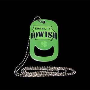 St Patricks Day Beer Gear Dog Tag Irish / Iowish Bottle Opener Necklace Iowish Irish image 1
