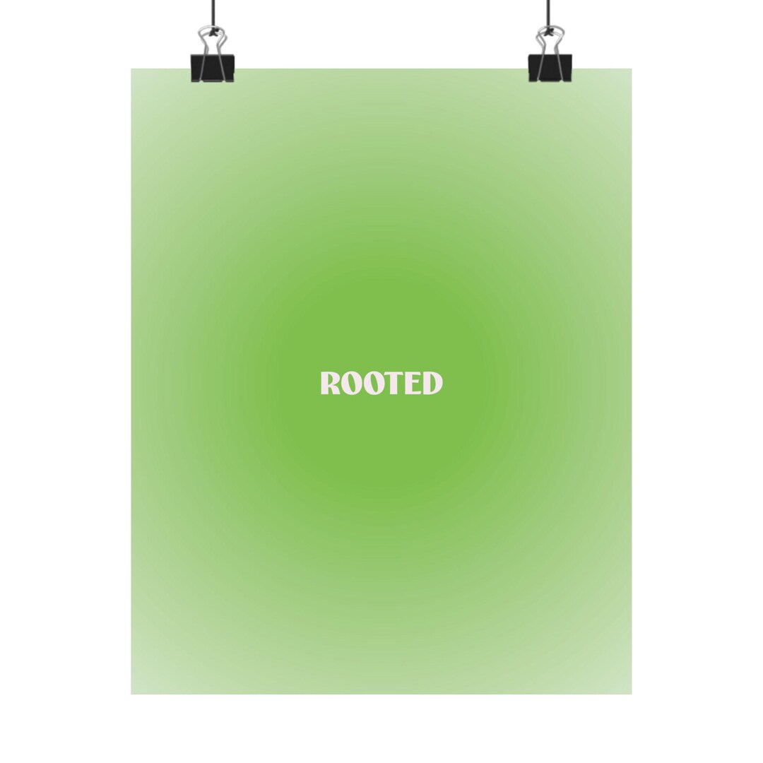 Rooted Poster Rooted Gradient Text Poster | Matte Vertical Wall Art - Etsy