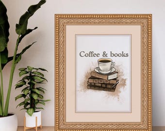 Coffee & Books Printable • Cozy Reading Art • Neutral Café Poster • Book Lover Gift