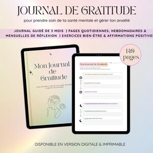 May include: Two digital journals, one open, display the title "Mon Journal de Gratitude" with floral line art. The journals are on a gradient background with text that reads "Journal de Gratitude" and "140 pages". The journals are available digitally.