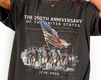 America 250th Anniversary Shirt, Revolutionary War Soldiers T-shirt, USA Independence Day Tee ,Vintage Patriotic Sweatshirt,4th of July Gift