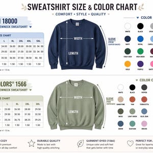 May include: A size and color chart for Gildan 18000 and Comfort Colors 1566 sweatshirts. The chart includes measurements in inches for width, length, and sleeve length, along with a color palette featuring various shades.