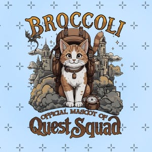Könnte beinhalten: Illustration einer Katze mit Rucksack und dem Text "BROCCOLI OFFICIAL MASCOT OF Quest Squad". Die Katze ist braun und weiß, mit einem Kompass zu ihren Füßen und einem Drachen im Hintergrund. Der Hintergrund ist hellblau.