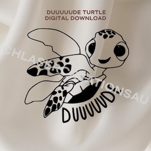 May include: A black and white line art illustration of a sea turtle with large eyes and spotted flippers. The text DUUUUUDE TURTLE DIGITAL DOWNLOAD is printed above the turtle, and the word DUUUUUD is printed below the turtle in a hand-drawn font.