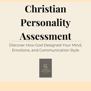 May include: A cream-colored graphic with the text "Christian Personality Assessment." Below, it reads "Discover How God Designed Your Mind, Emotions, and Communication Style." A logo with the text "Christ Affiliated" is at the bottom.