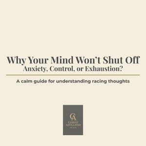 May include: A cream-colored graphic with the text "Why Your Mind Won't Shut Off Anxiety, Control, or Exhaustion?" and "A calm guide for understanding racing thoughts." A logo for Christ Affiliated One Hope is at the bottom.
