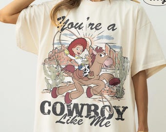 Camiseta vintage de Jessie de Tay Story 5, camiseta Comfort Colors You're A Cowboy Like Me, regalo familiar a juego para las vacaciones del Disneyland WDW Pixar Fest 2026