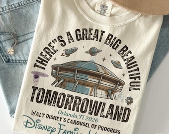 Camiseta Great Big Beautiful Tomorrow Comfort Colors, camiseta retro Walt Disney Carousel of Progress, regalo para el viaje de vacaciones familiares a Magic Kingdom 2026