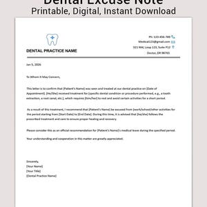 May include: A printable dental excuse note with the text "Dental Excuse Note Printable, Digital, Instant Download." The document includes a space for the dental practice name, patient information, and a doctor's signature.