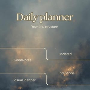 Könnte beinhalten: Digitale Werbung für einen Tagesplaner vor einem bewölkten, farbverlaufenden Hintergrund. Der Text "Daily planner" wird in einer Serifenschrift angezeigt, mit dem Slogan "Your life, structure" darunter. Zusätzlicher Text umfasst "GoodNotes", "Visual Planner", "undated" und "Intentional".
