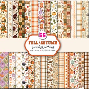 May include: A collection of 56 digital seamless patterns featuring fall and autumn themes including pumpkins, foxes, hedgehogs, plaid, leaves, and farm motifs. The text reads 56 FALL/AUTUMN seamless patterns 12x12 inches 56 JPEG.PNG 300dpi.