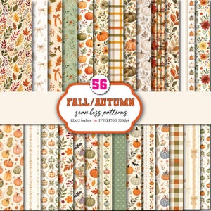 May include: A collection of 56 seamless digital patterns featuring fall and autumn themes, including pumpkins, autumn leaves, plaid designs, and bows. The image displays various repeating motifs in orange, green, and brown tones with text.