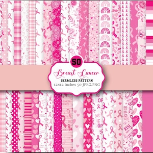 May include: A collection of 50 digital seamless patterns featuring pink breast cancer awareness ribbons, hearts, rainbows, floral motifs, and text including "hope," "survivor," and "believe." The text "50 Breast Cancer SEAMLESS PATTERN 12x12 inches 50 JPEG.PNG" is centered.