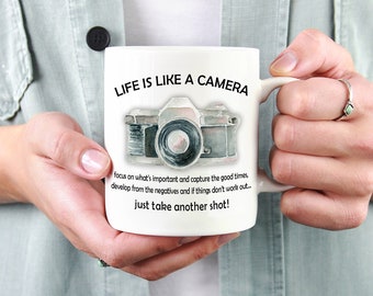 Life is like a camera 11 oz ceramic mug, Gift for Photographer, Mug with camera quote, Take another shot, Holiday Gift for Photographer