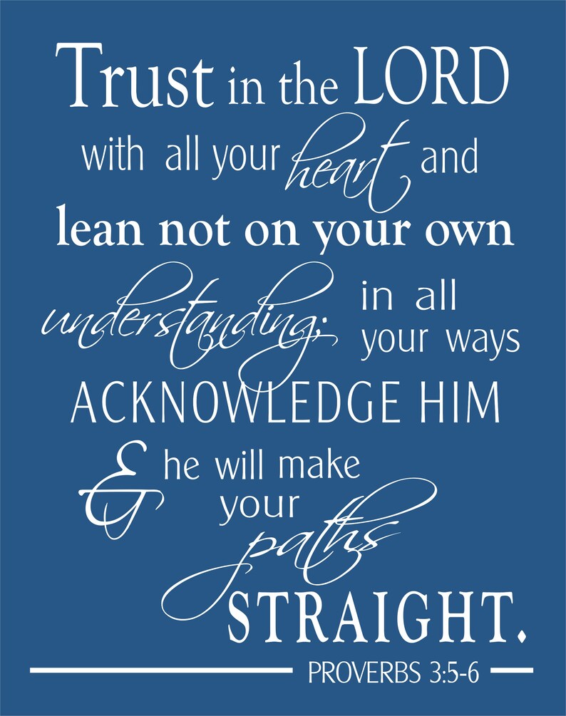 Proverbs 3:5-6 Trust in the Lord with all your heart, Scripture Wall Art, Gift for Graduation, Confirmation gift Baptism Gift image 8