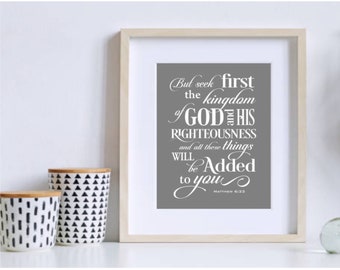 Scripture Art - Seek First the Kingdom of God, Matthew 6, Scripture Sign, Wall art print, Bible Verse, Confirmation or Baptism Gift