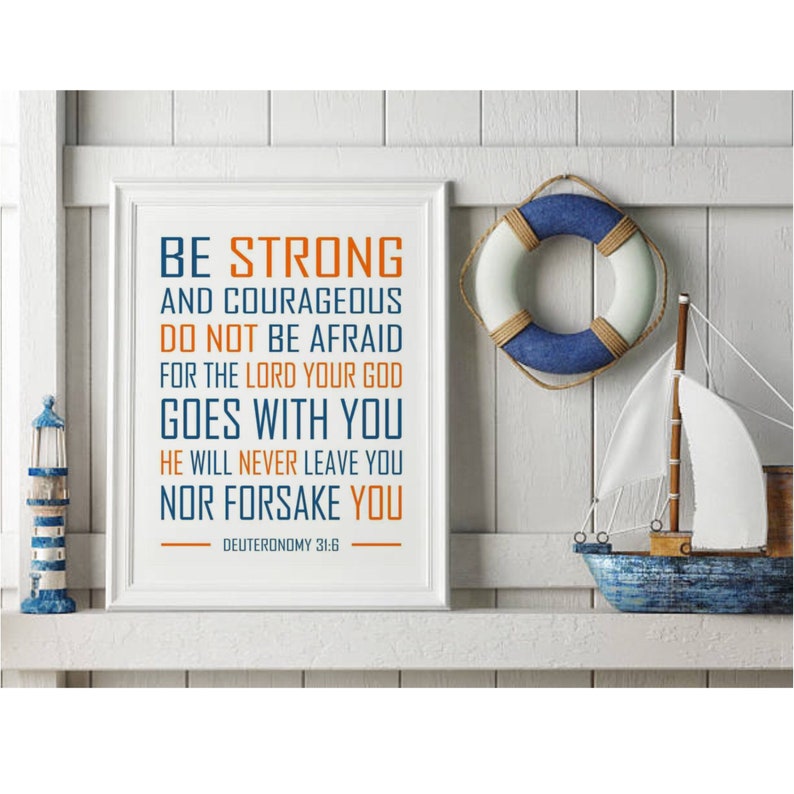 Be Strong and Courageous Deuteronomy 31:6 Bible Verse wall | Etsy