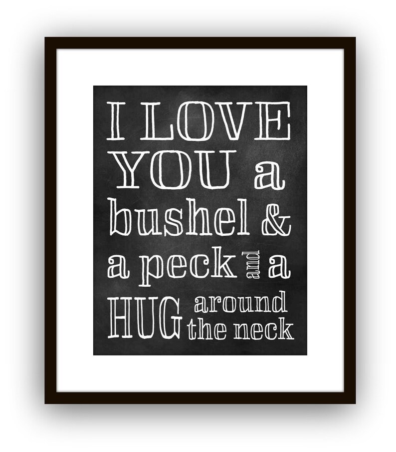 I love You A Bushel and A Peck, Valentine Gift, Nursery Wall Art Print, Modern Typography, Modern Lettering image 5