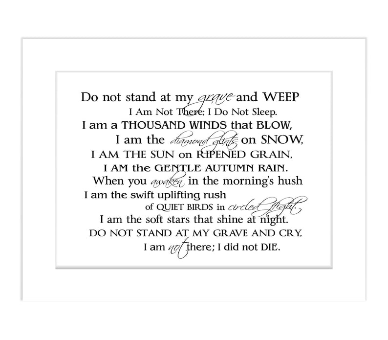 poems do not stand at my grave and weep poems do not stand at my grave and weep