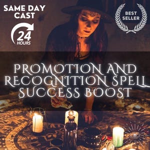 Könnte beinhalten: Ein Bild mit einer Frau in einem Hexenhut, mit dem Text "SAME DAY CAST" und "24 HOURS". Das Bild enthält auch den Text "PROMOTION AND RECOGNITION SPELL SUCCESS BOOST" und ein "BEST SELLER"-Abzeichen. Kerzen und eine Flasche mit Trank sind sichtbar.