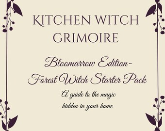 May include: A cream-colored book cover with the text "KITCHEN WITCH GRIMOIRE" and "Bloomarrow Edition - Forest Witch Starter Pack." The cover features a crescent moon, floral border, and a moth illustration. The text "A guide to the magic hidden in your home" is also present.