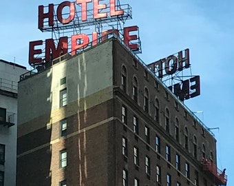 Empire Hotel / NEON Sign / Manhattan Hotel UWS / NYC Photo Print