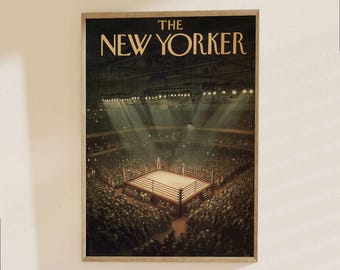 The New Yorker Boxing Ring Poster - Vintage Magazine Art Print, Sports Arena Illustration, Retro Boxing Event Decor