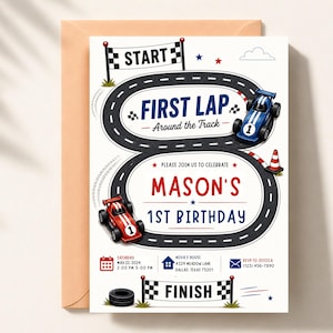 May include: A birthday invitation card featuring a race track shaped like the number eight, with a blue race car, a red race car, start and finish banners, and text reading "FIRST LAP Around the Track" and "MASON'S 1ST BIRTHDAY" with event details.