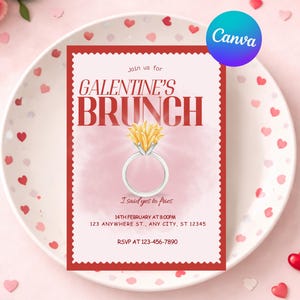 May include: A red and white invitation for a Galentine's Brunch, featuring a ring with fries as the diamond. The invitation is on a heart-decorated plate, surrounded by pink hearts and roses. The Canva logo is visible.