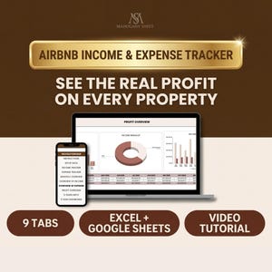 Main image for the Airbnb Income and Expense Tracker, a spreadsheet template for Google Sheets and Excel. A shiny gold plaque reads Airbnb Income & Expense Tracker above the headline See the real profit on every property, on a dark brown background. A laptop shows the Monthly Overview dashboard with income, expenses, profit against goal and charts by property and booking platform, and a phone shows the list of tabs. Badges read 9 tabs, Excel + Google Sheets and video tutorial.