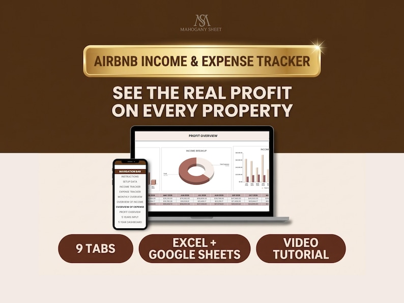 Main image for the Airbnb Income and Expense Tracker, a spreadsheet template for Google Sheets and Excel. A shiny gold plaque reads Airbnb Income & Expense Tracker above the headline See the real profit on every property, on a dark brown background. A laptop shows the Monthly Overview dashboard with income, expenses, profit against goal and charts by property and booking platform, and a phone shows the list of tabs. Badges read 9 tabs, Excel + Google Sheets and video tutorial.