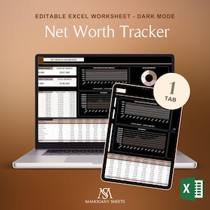 Puede incluir: Un portátil y una tableta muestran un rastreador de patrimonio neto de Excel en modo oscuro. La pantalla muestra datos financieros, gráficos y el texto "Net Worth Tracker". La imagen incluye el texto "Editable Excel Worksheet - Dark Mode" y el logotipo "Mahogany Sheets".