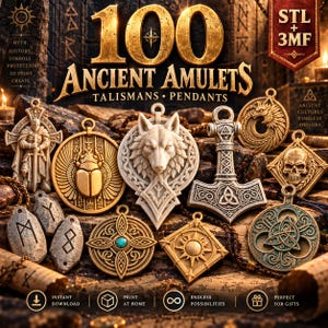 May include: A digital collection of 100 ancient amulets, talismans, and pendants featuring various designs including a wolf head, a scarab beetle, a skull, and a hammer. The image includes text labels such as 100 Ancient Amulets, STL + 3MF, and icons for instant download, print at home, and endless possibilities.