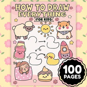 How To Draw Everything For Kids | Step By Step Drawing Book | Cute Kawaii Animals & Fun Things | Instant Download PDF | Easy Drawing Pages