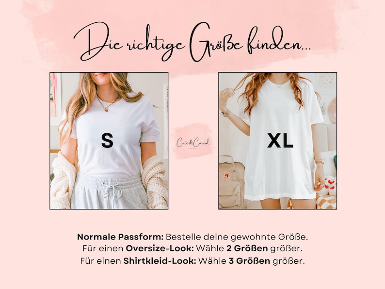 Pode incluir: Uma tabela de tamanhos com duas camisetas brancas. A imagem &agrave; esquerda mostra uma camiseta tamanho S com ajuste normal, enquanto a da direita mostra um tamanho XL com ajuste oversize. O texto diz Die richtige Gr&ouml;&szlig;e finden e Cute&Casual.