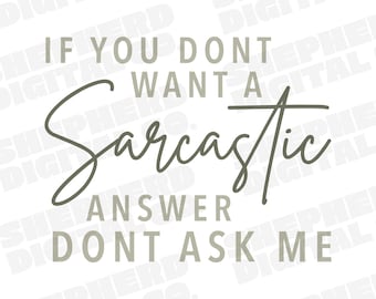 Sarcastic Quote SVG | Funny Saying Cricut Cut File (Digital Download)