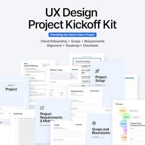 May include: A set of light blue and white documents labelled "UX Design Project Kickoff Kit". The kit includes documents for client onboarding, scope, requirements, and checklists. The text "Everything You Need to Start a Project" is also visible.