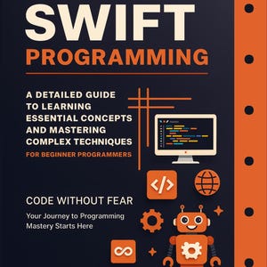 Op de afbeelding: Boekomslag voor "Swift Programming" van Julian Lornfeld. De omslag is donkerblauw met oranje accenten en toont de titel in grote witte letters. De omslag bevat ook de tekst "A Detailed Guide to Learning Essential Concepts and Mastering Complex Techniques for Beginner Programmers."