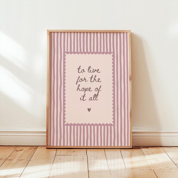 To Live for the Hope of It All Print, Folklore Lyric Poster, Taylor Lyric Wall Art, Pink Girly Room Decor,  Digital Download